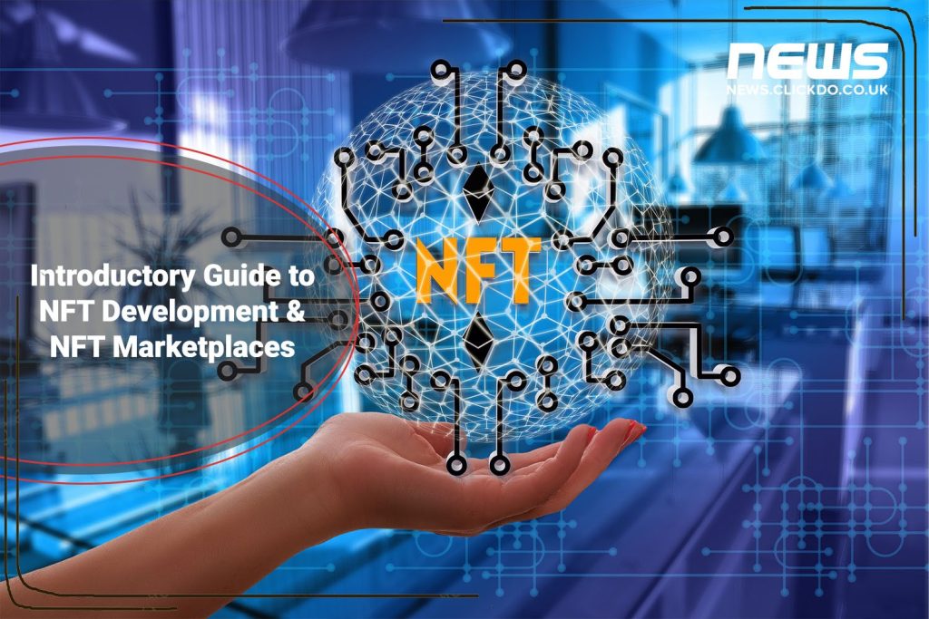 Introductory Guide To Nft Development Nft Marketplaces