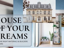 HOUSE OF YOUR DREAMS WITH THE RIGHT MATERIALS & BUILDERS SUPPLIERS