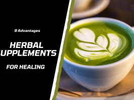 9 Advantages of Herbal Supplements over Conventional Medicines for Healing
