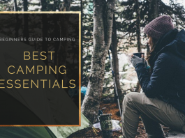 Beginners Guide to Camping What are the best Camping Essentials