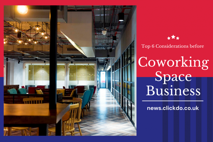 Top 6 Considerations before Starting a Coworking Space Business in 2021