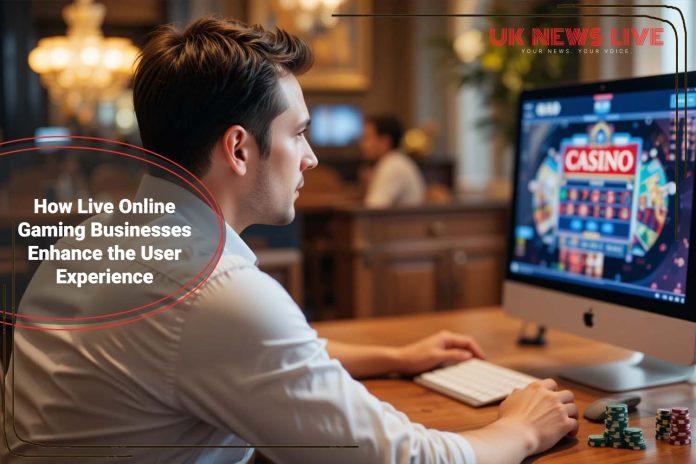 how-live-online-gaming-businesses-enhance-the-user-experience