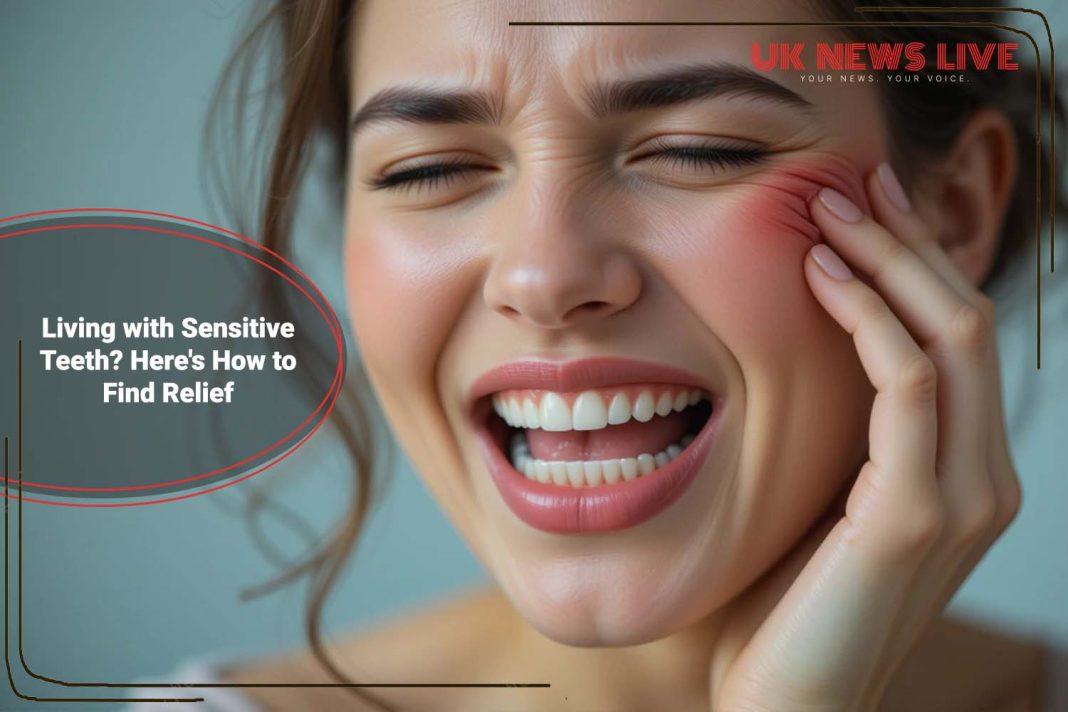 how-to-find-relief-for-sensitive-teeth
